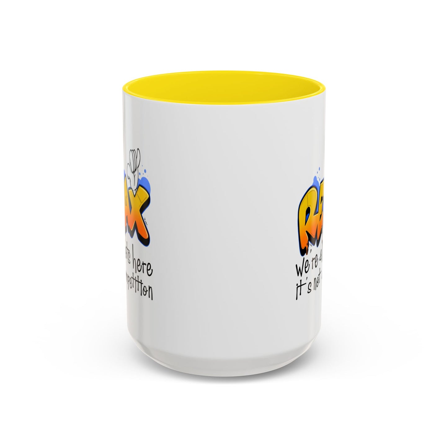 Humor Mug - Relax We're All Idiots Here