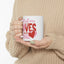 Anniversary Mug - All of Me Loves All of You