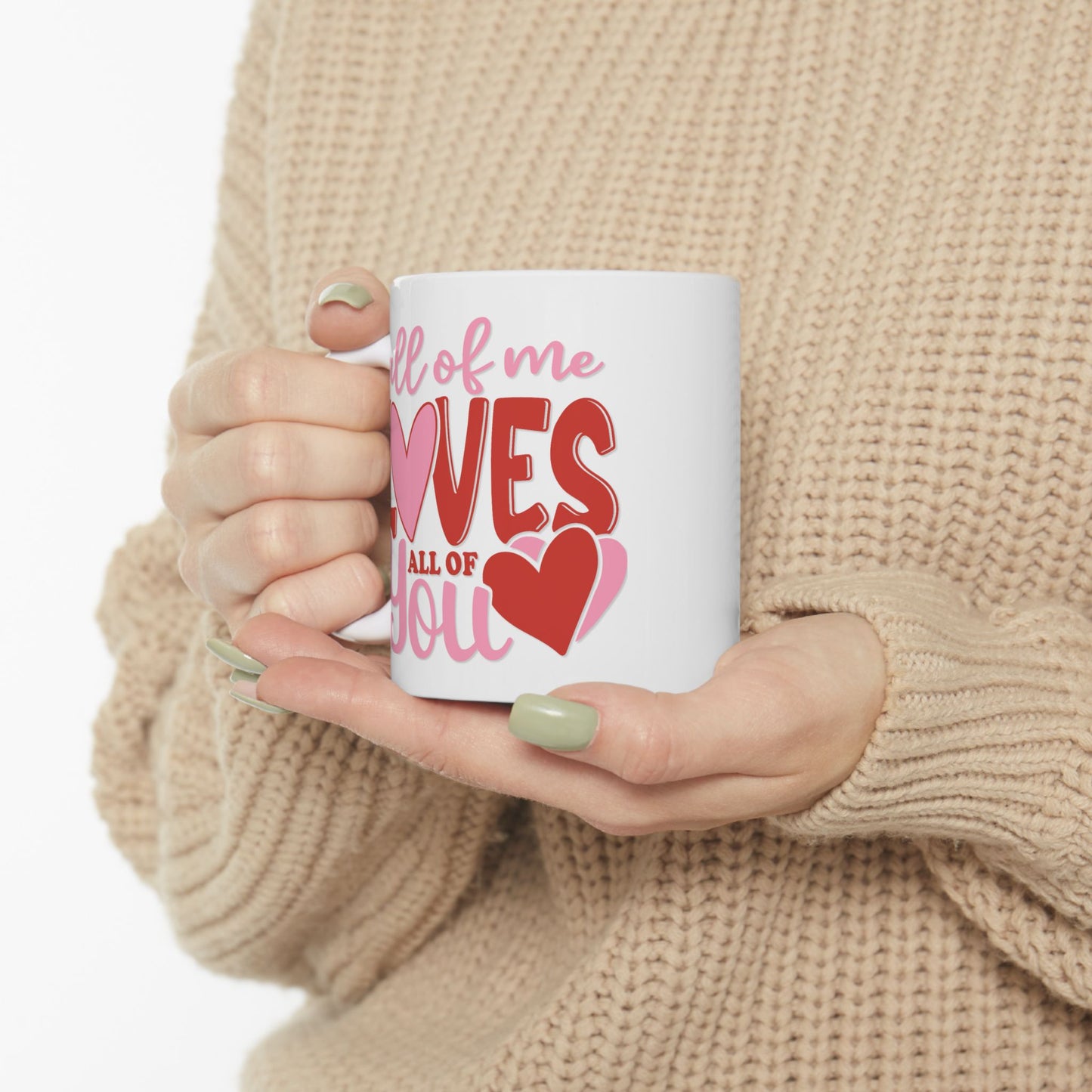 Anniversary Mug - All of Me Loves All of You