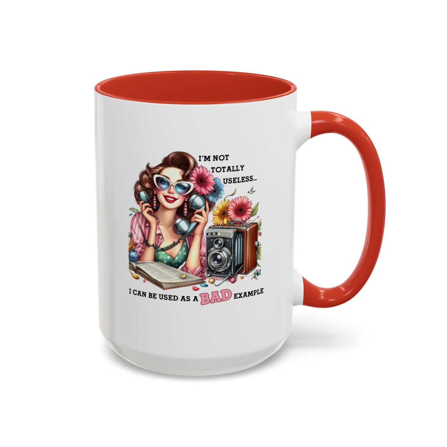 Humor Mug - I'm Not totally Useless