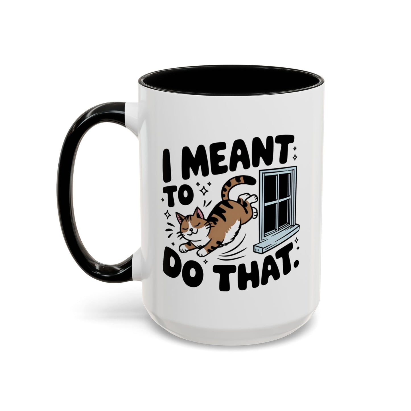 Animal Mug - I Meant To Do That