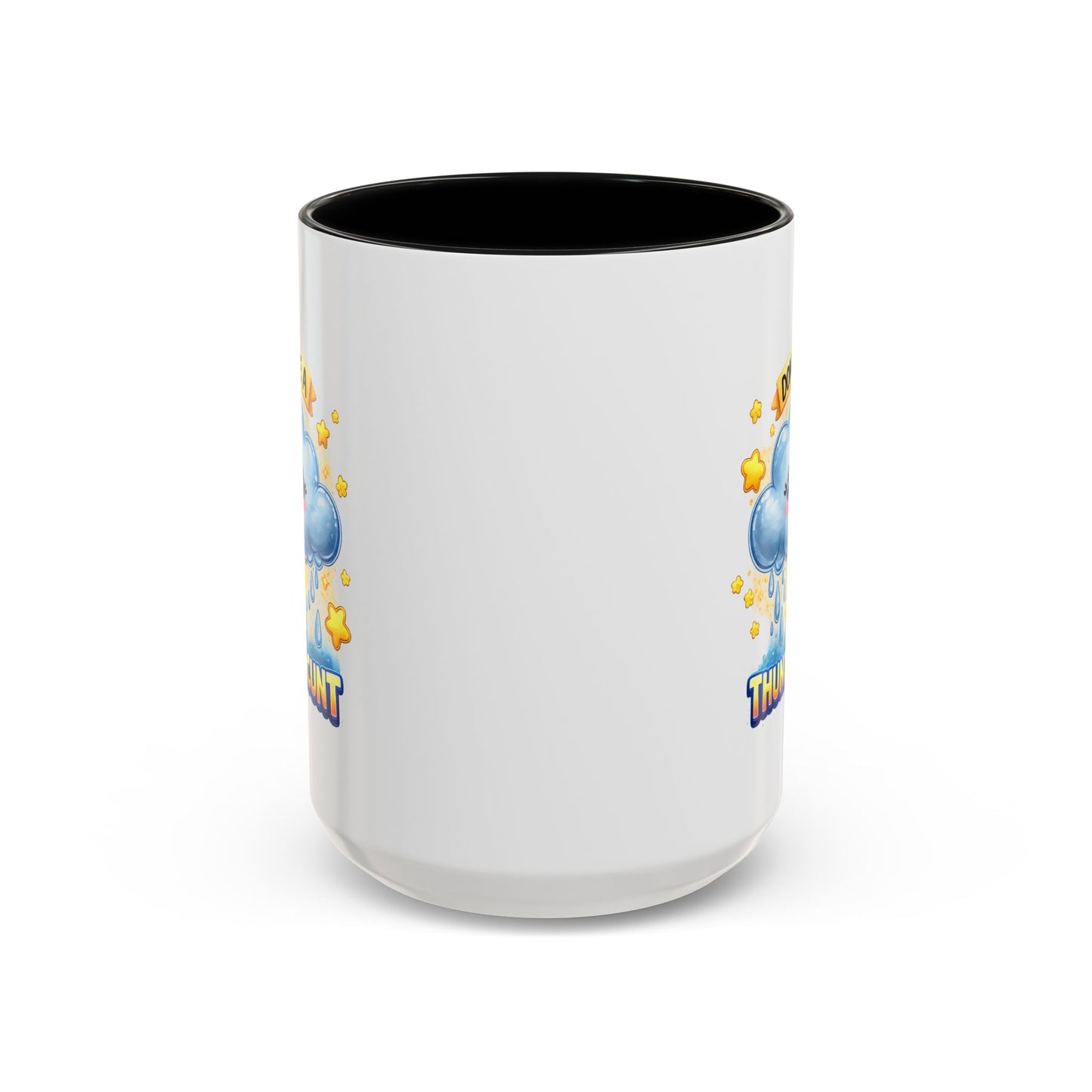 Humor Mug - Don't Be a Thundercunt