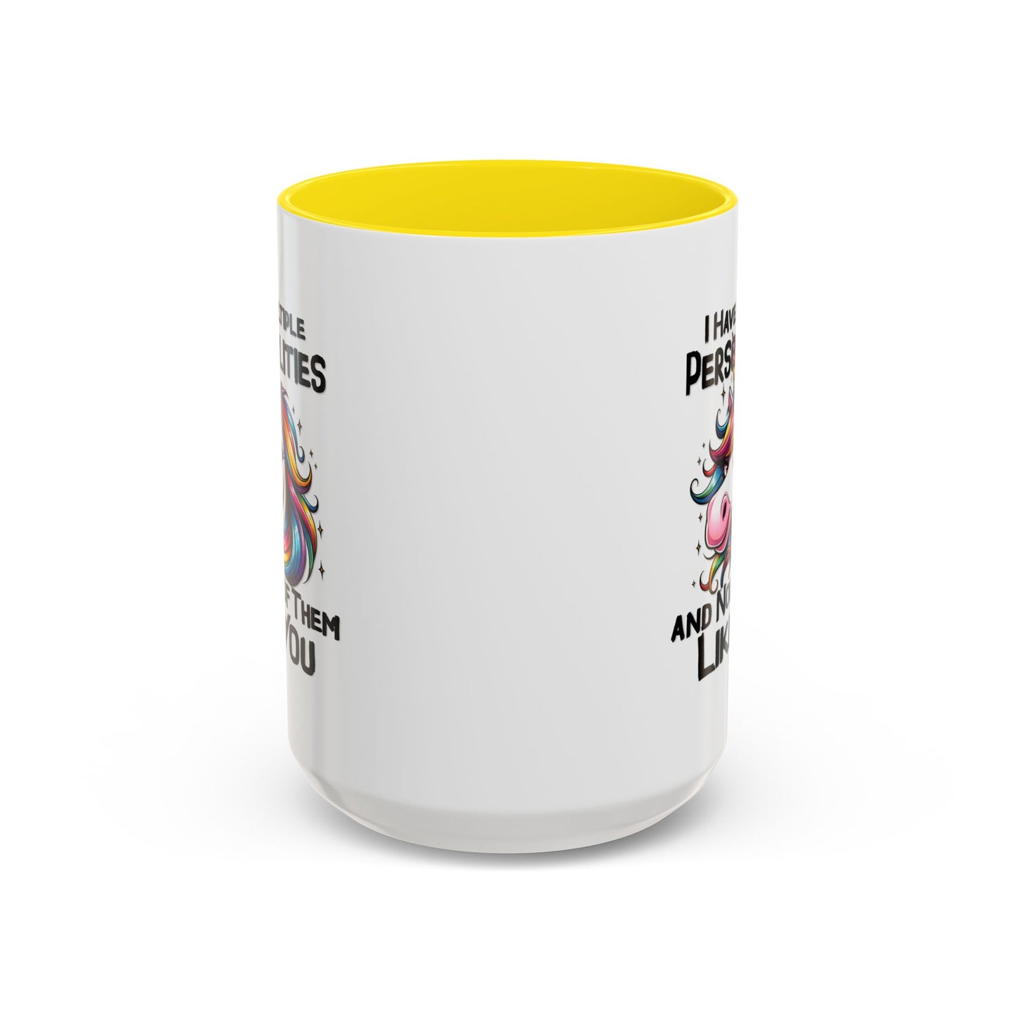 Humor Mug - I Have Multiple Personalities