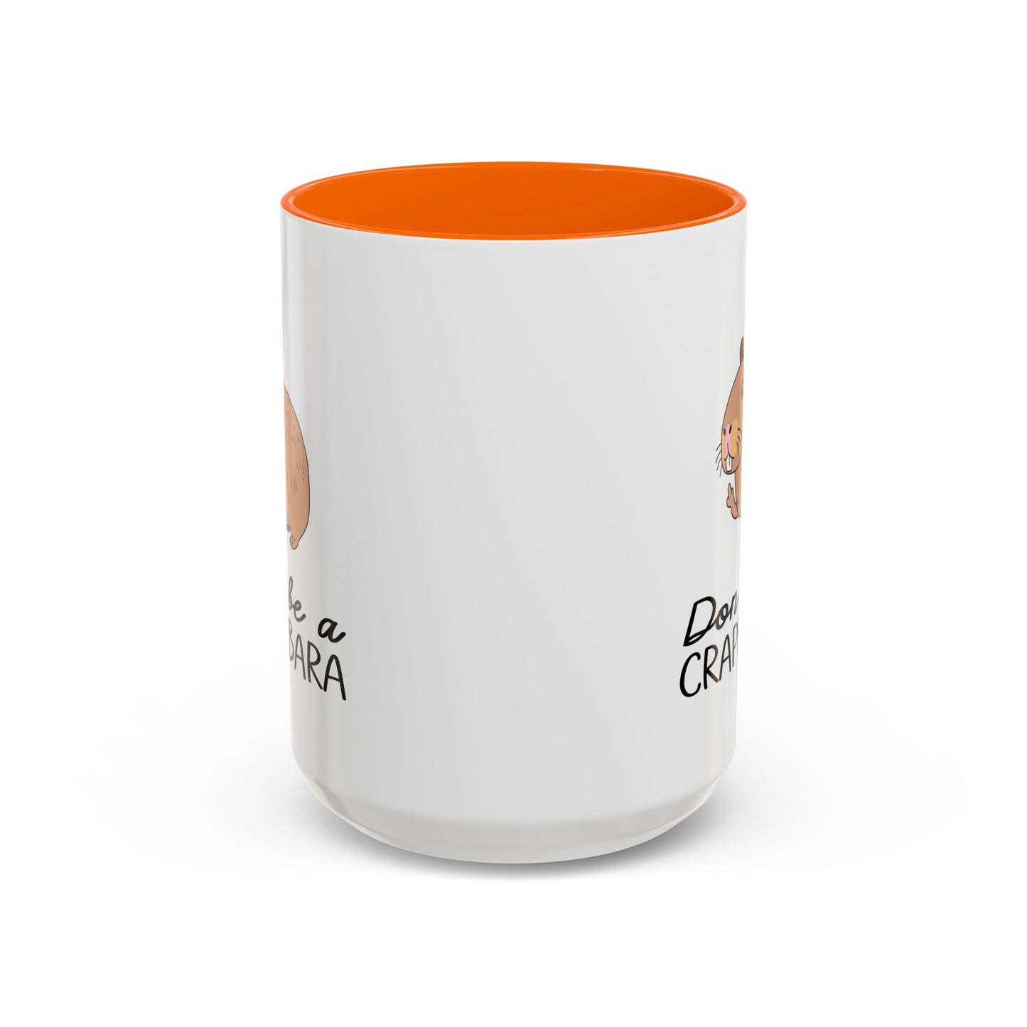Adult Mug - Don't Be A Crappybara