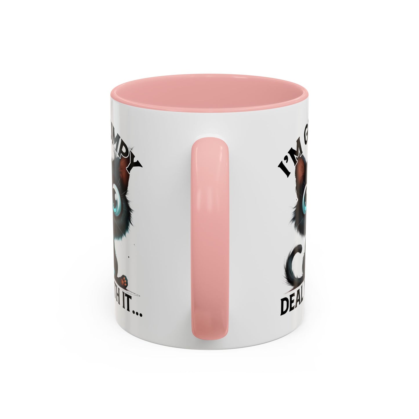 Humor Mug - I'm Grumpy Deal With It