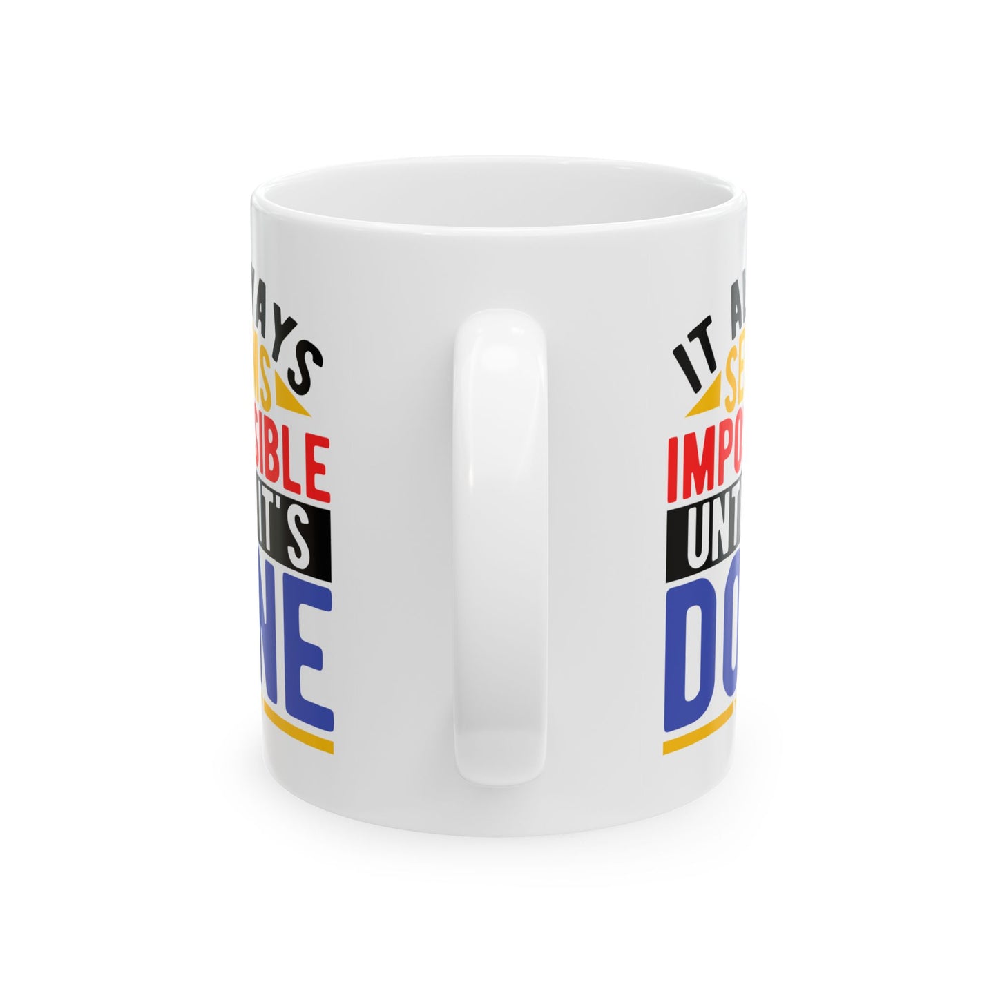 Motivation Mug - It Always Seems Impossible Until It's Done Stars