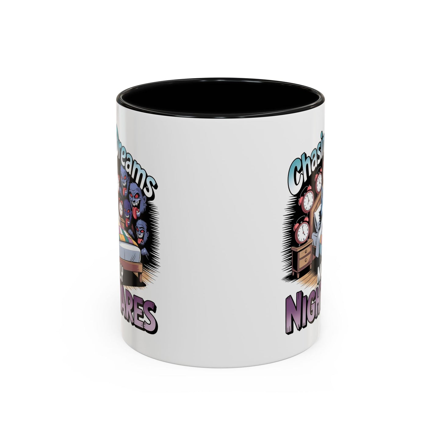 Humor Mug - Chasing Dreams Mostly Nightmares