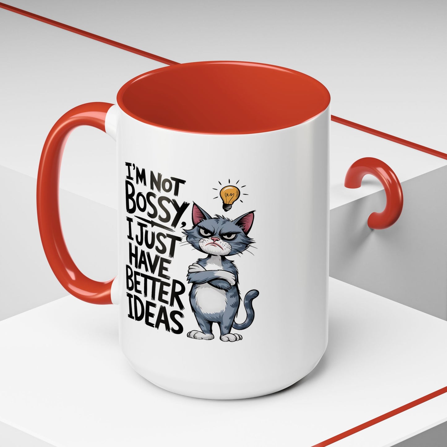 Humor Mug - I'm Not Bossy