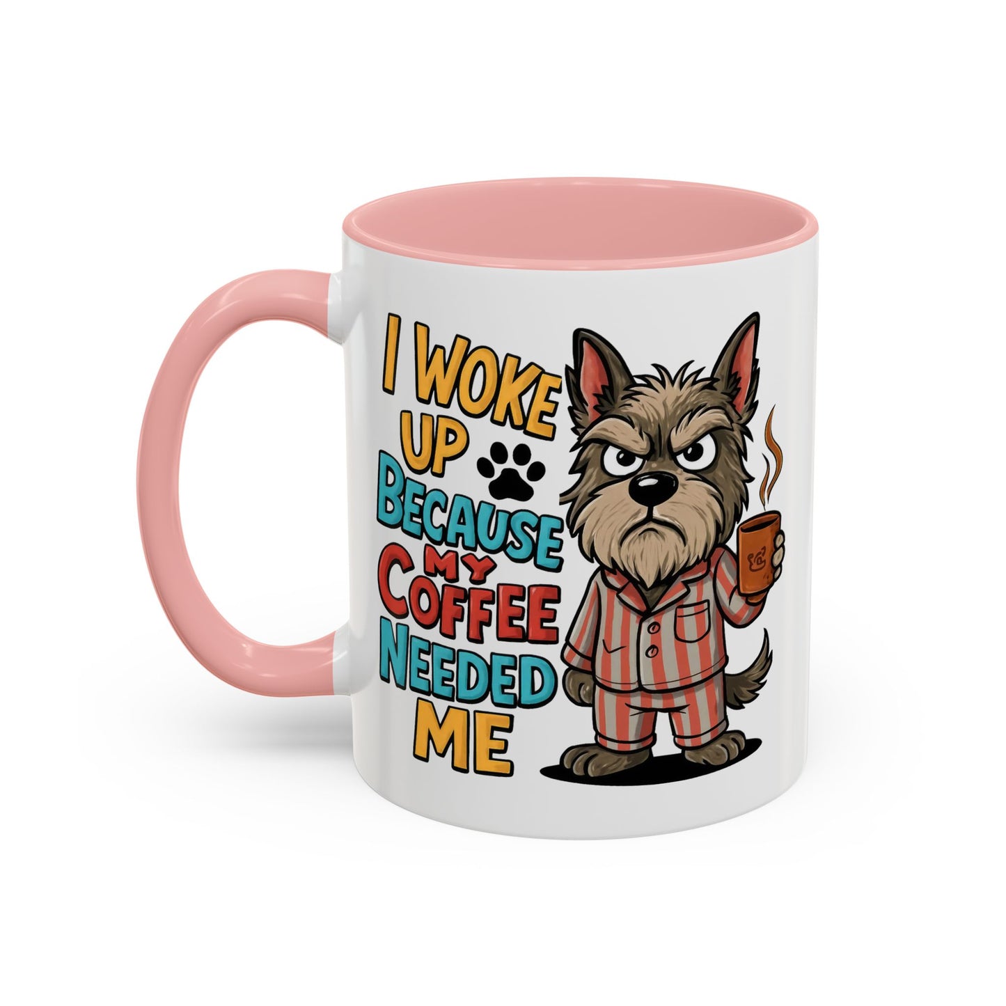Animal Mug - I Woke Up Because