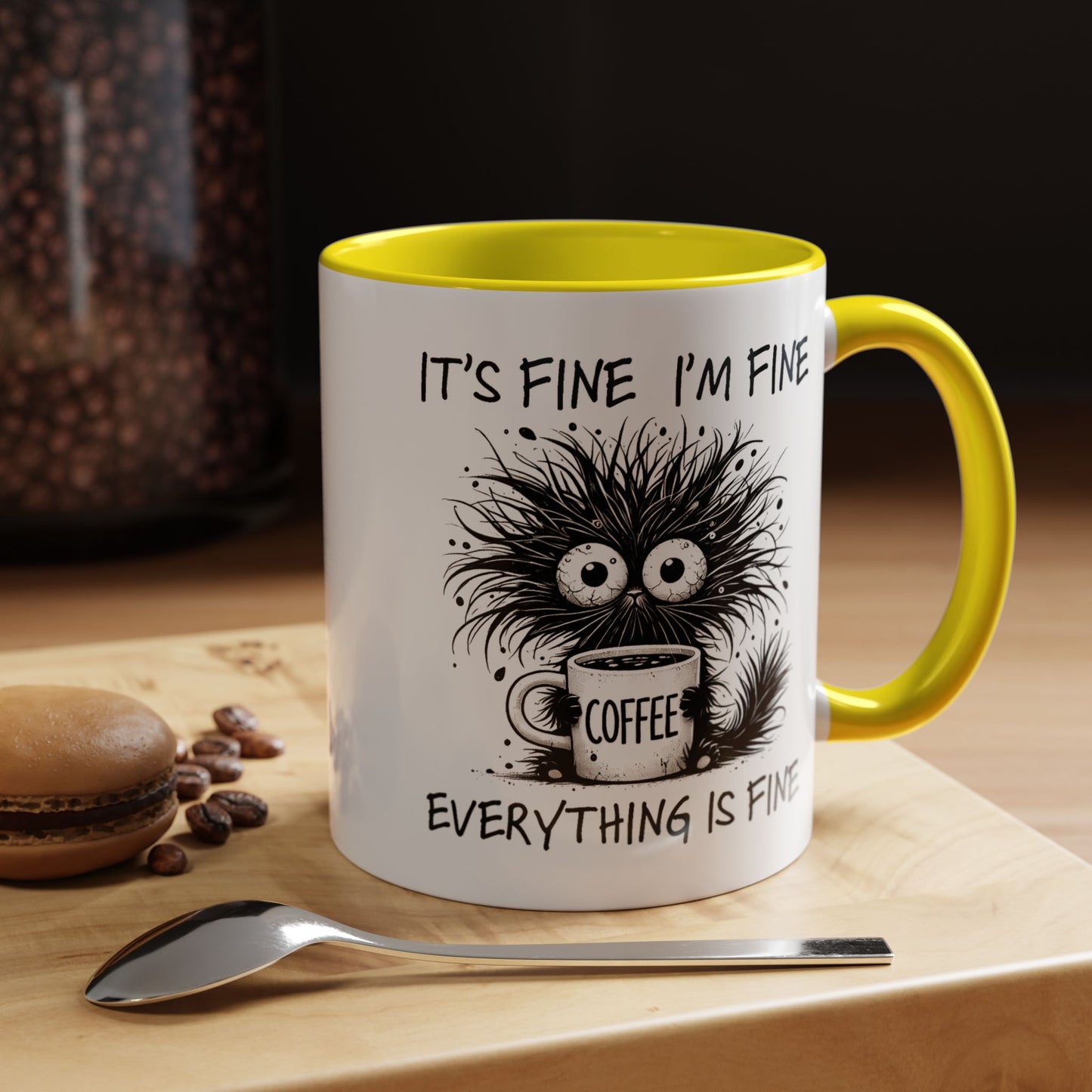 Humor Mug - It's Fine I'm Fine Everything is Fine