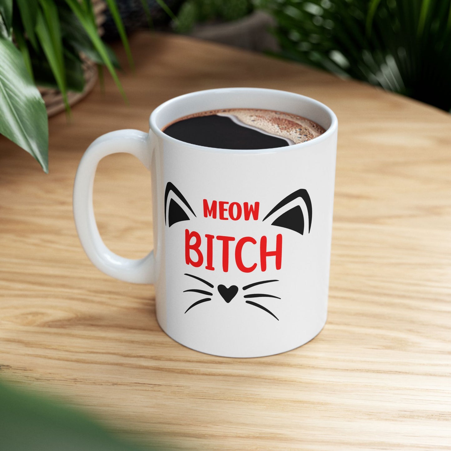 Humor Mug - Meow Bitch