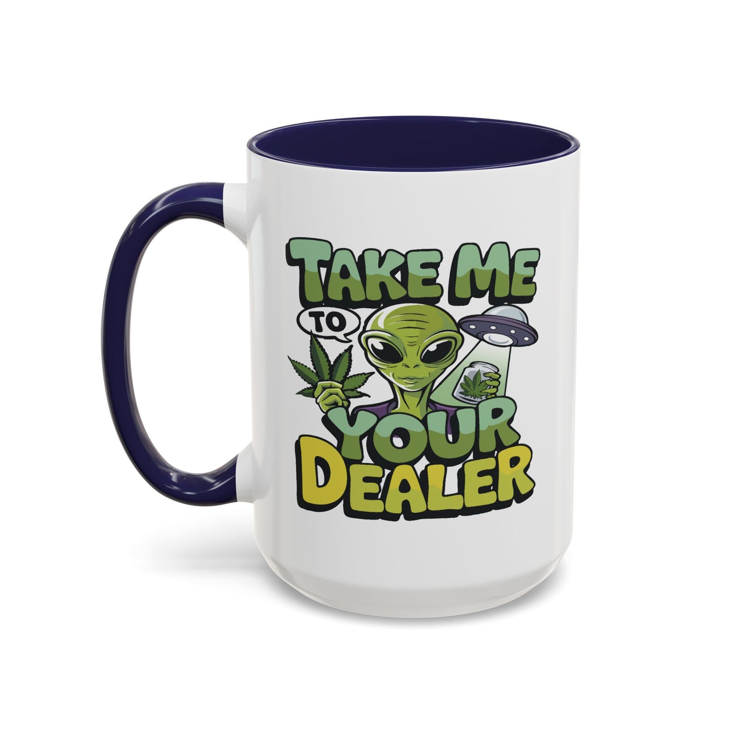 Adult Mug - Take Me To Your Dealer