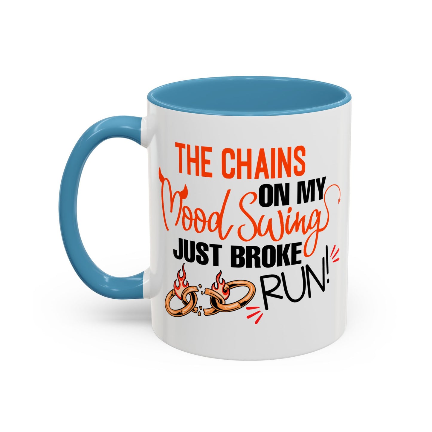 Humor Mug - The Chains On My Mood Swing