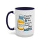 Humor Mug - If You're Happy