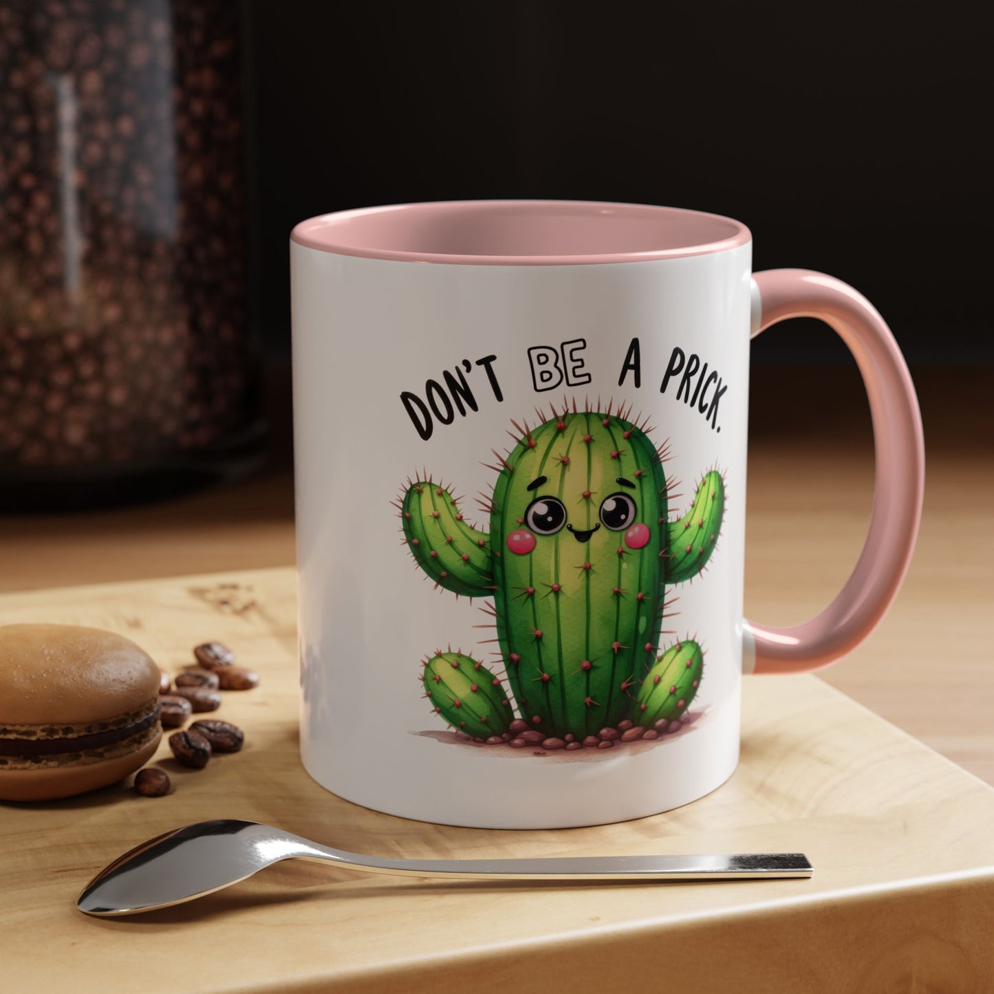 Humor Mug - Don't Be a Prick