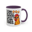 Humor Mug - I Can Buy Myself Chickens