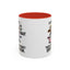 Humor Mug - Just Remember If We Get Caught