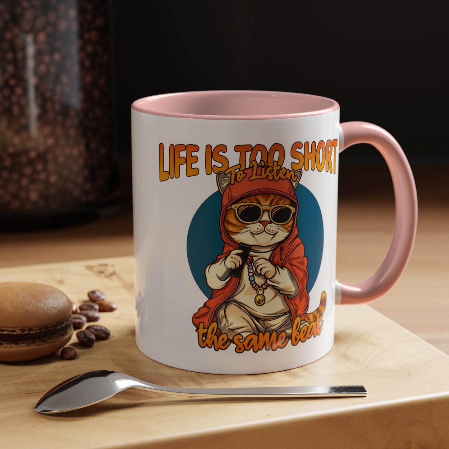 Humor Mug - Life Is Too Short