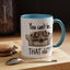 Birthday Mug - You Can't Be That Old