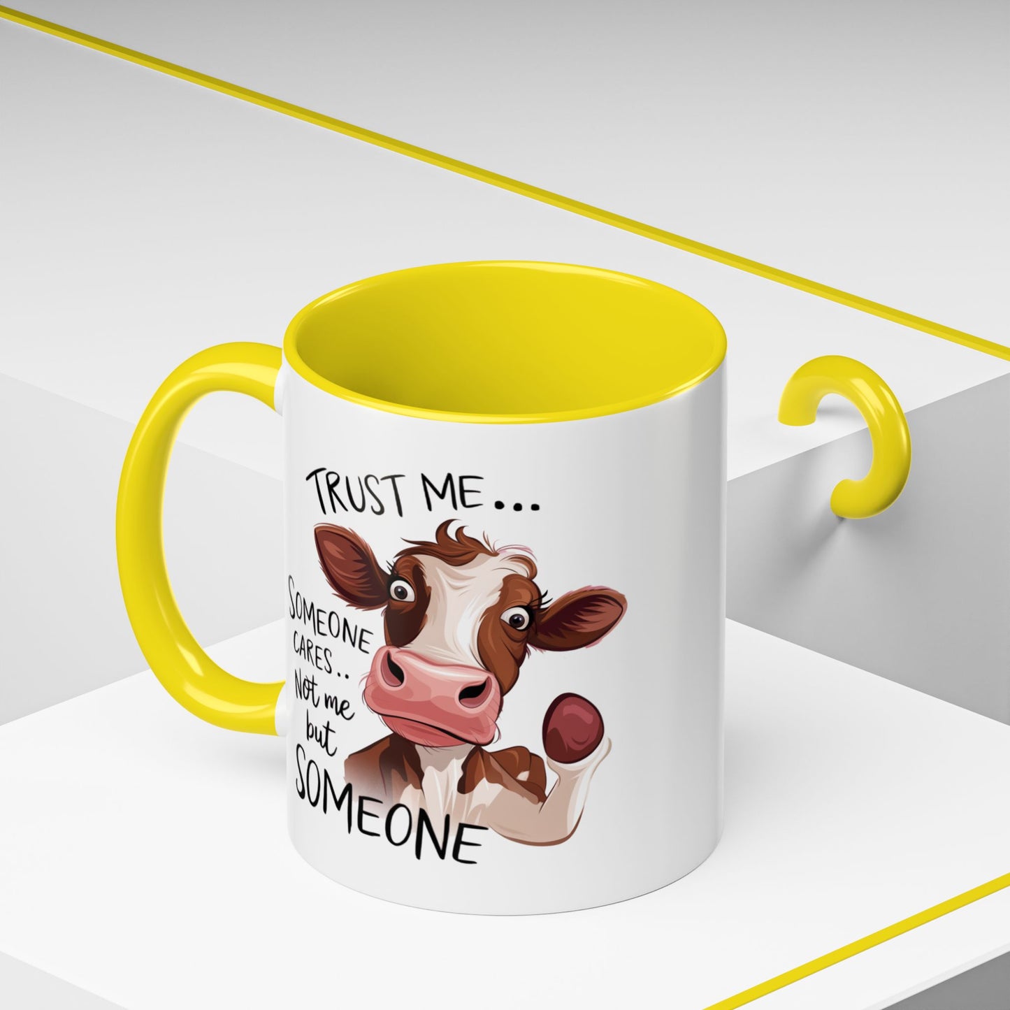 Humor Mug - Trust Me Someone Cares