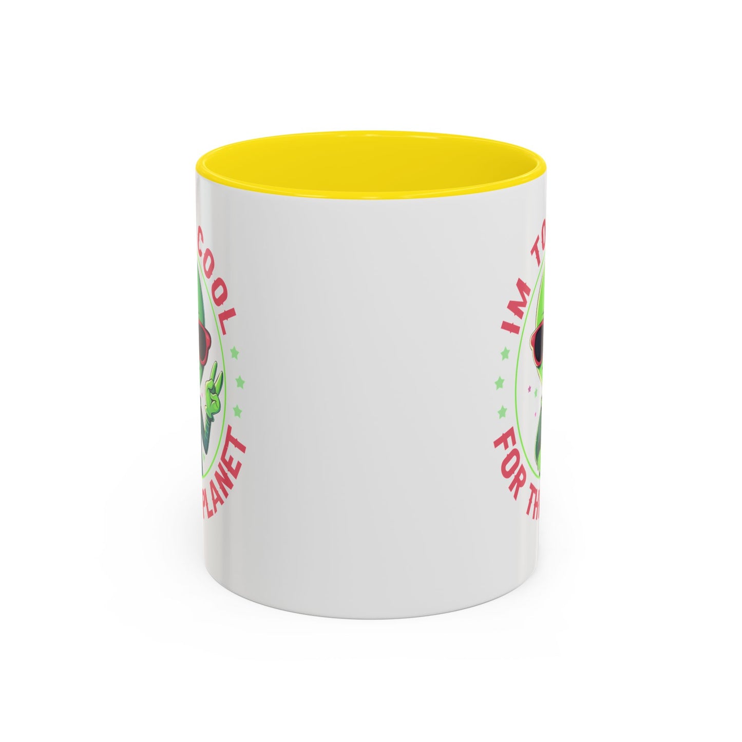Alien Mug - I'm too Cool