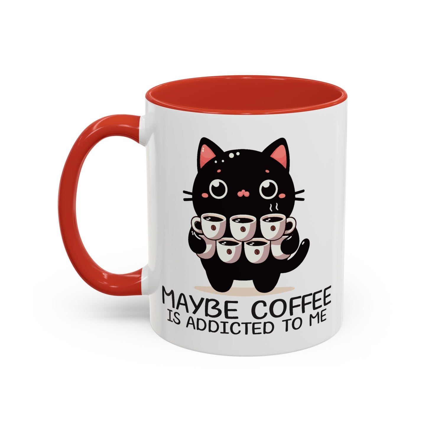 Animal Mug - Maybe Coffee is Addicted To Me