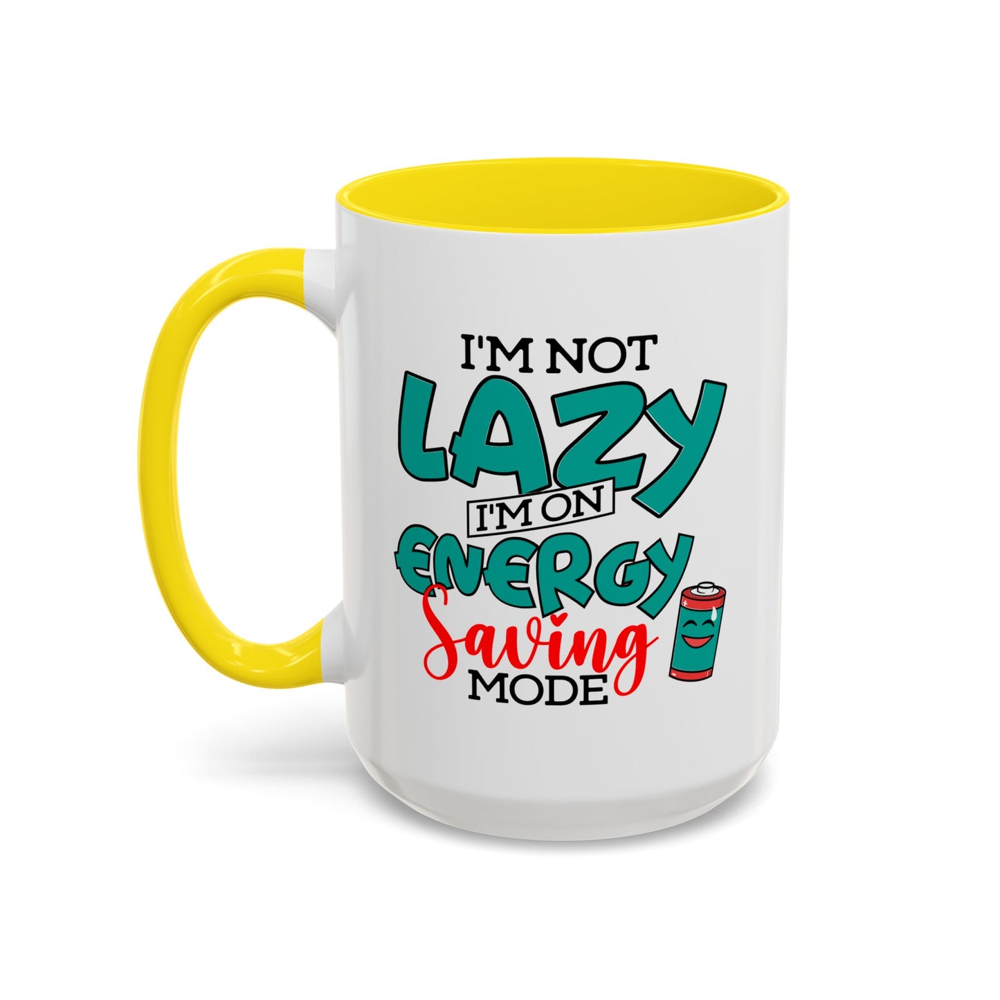 Humor Mug -I'm Not Lazy. I'm on Energy-Saving Mode