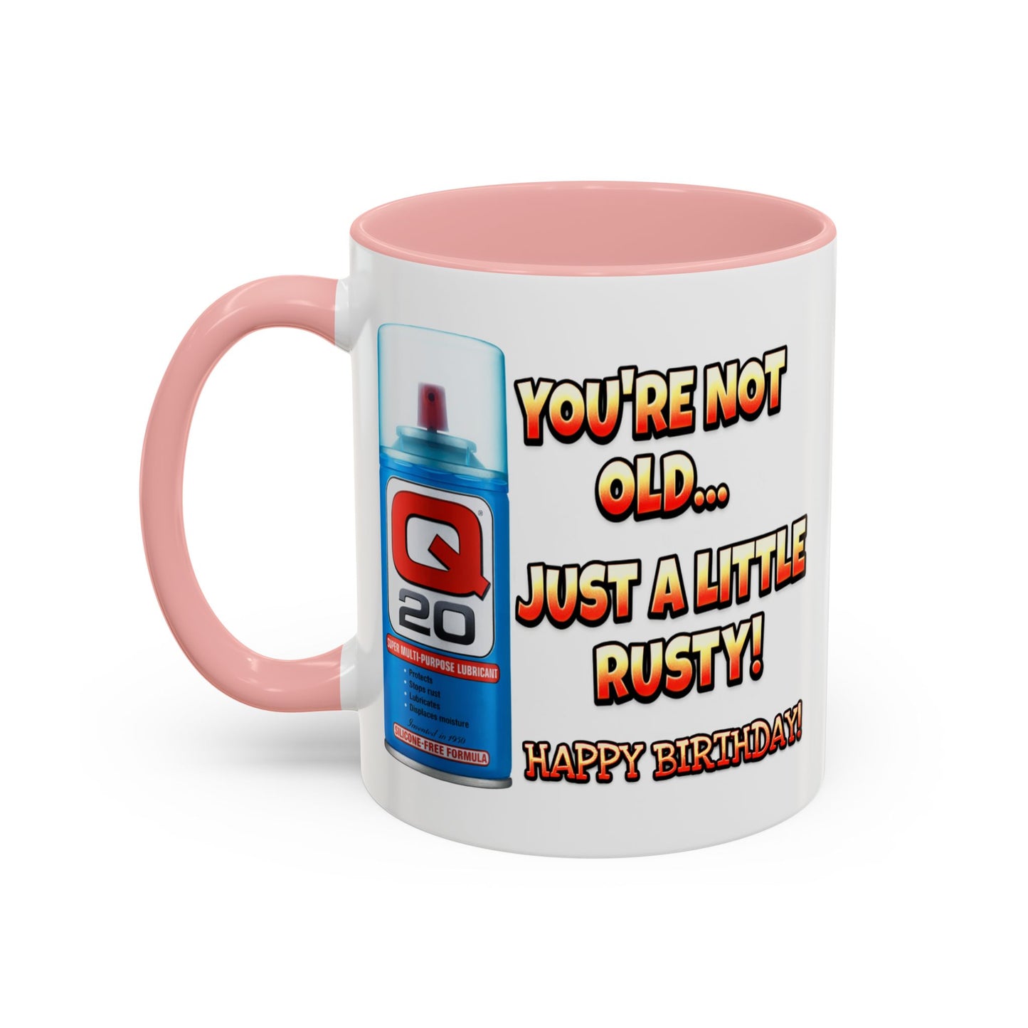 Birthday Mug - You're Not Old