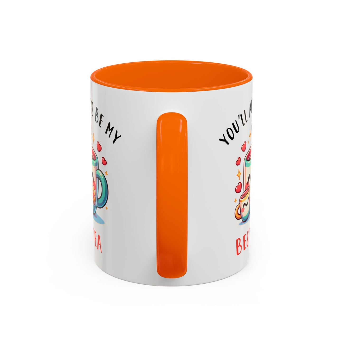 Mother's Day Mug - You'll Always Be My Best-Tea