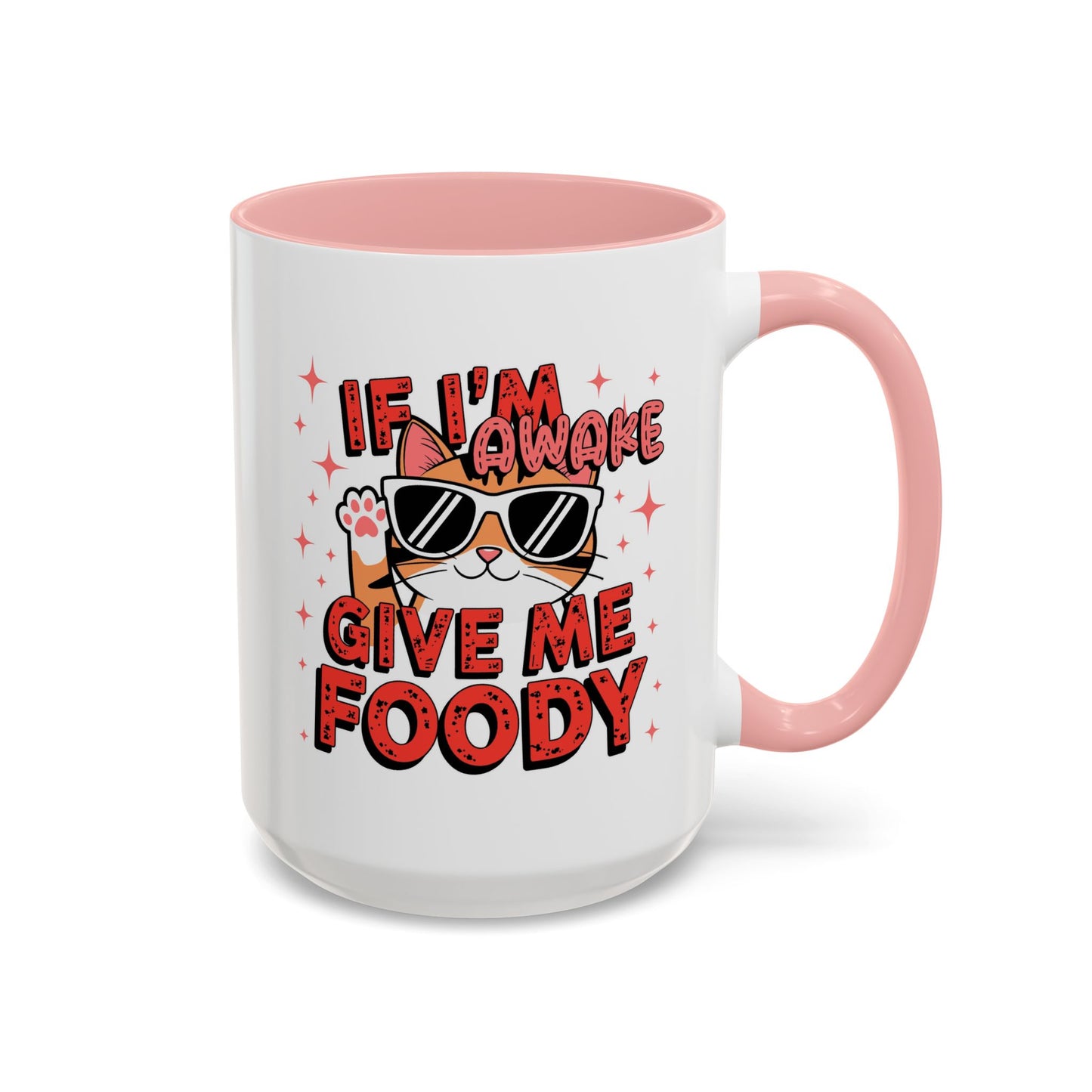 Animal Mug - If I'm Awake Give Me Foody