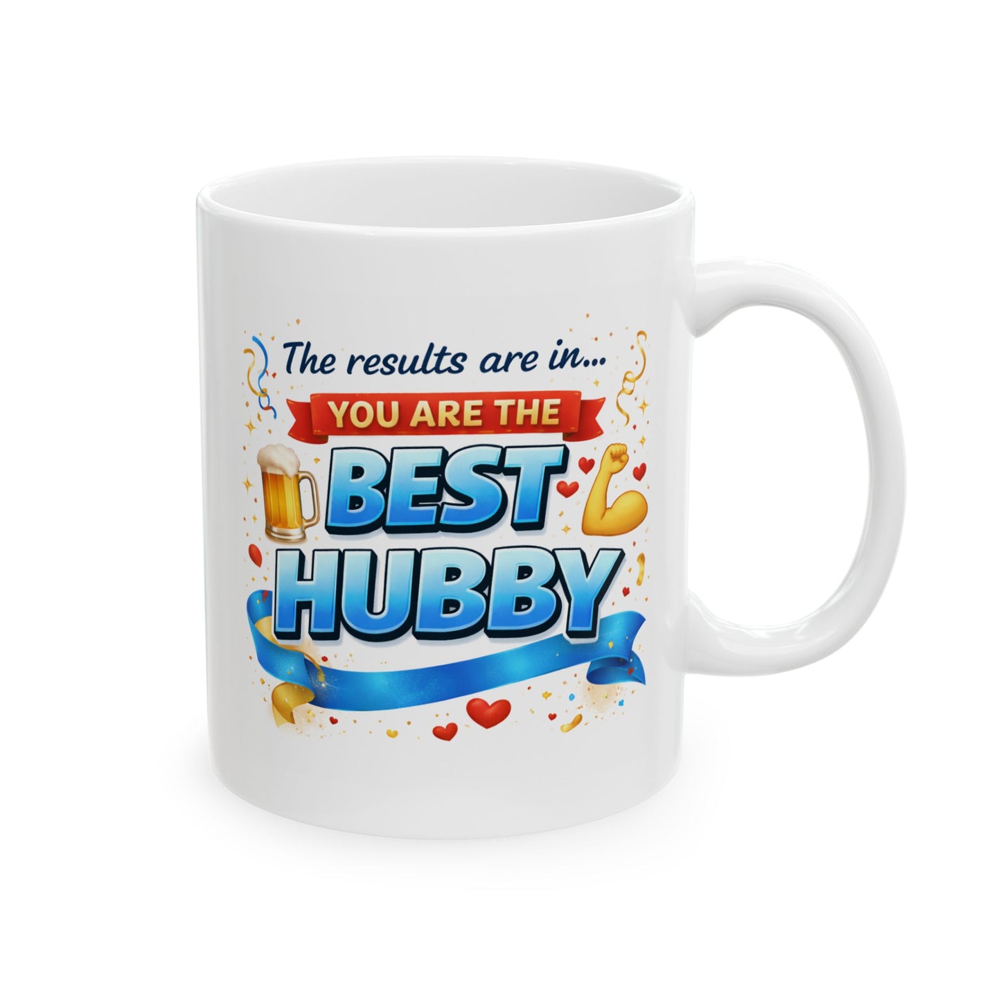 Anniversary Mug - The Results Are In You Are The Best Husband