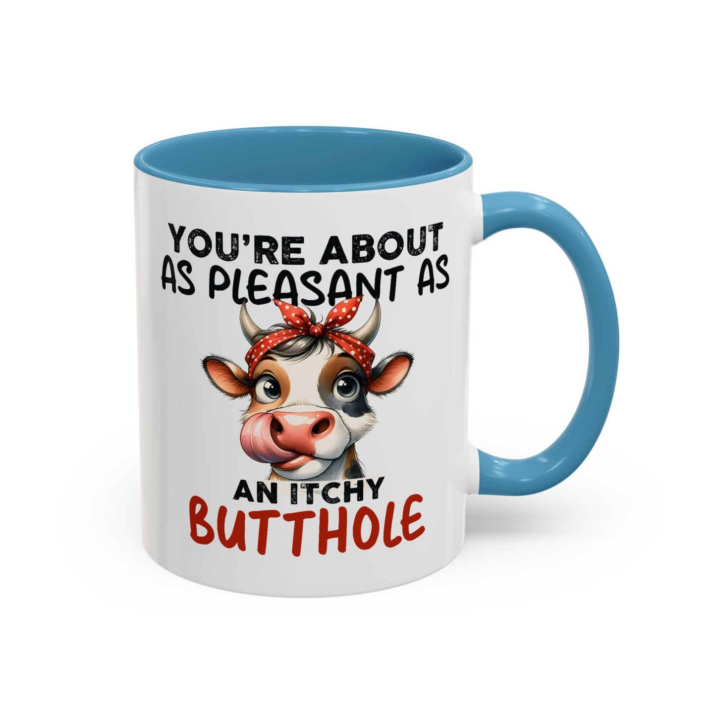 Humor Mug - You're About as Pleasant