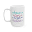 Motivation Mug - Dream Love Hope Believe