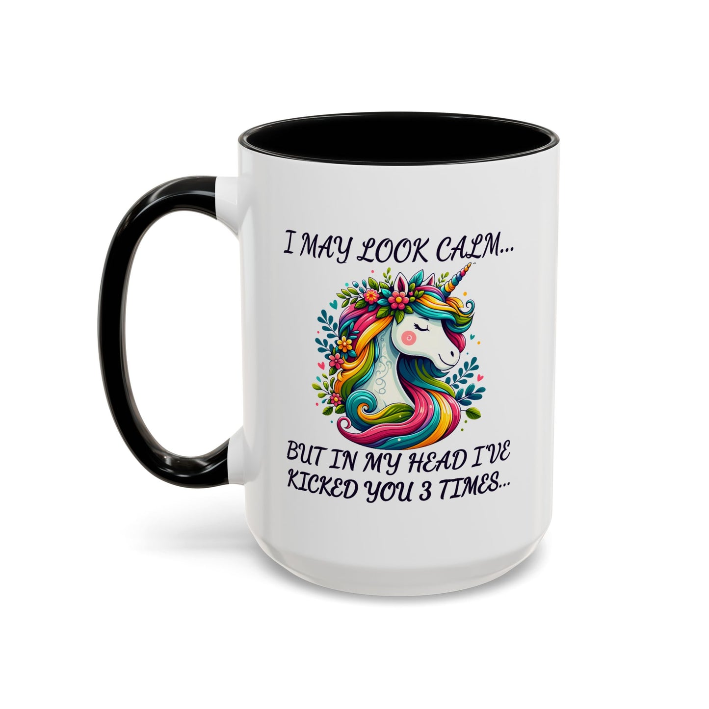 Humor Mug - I May Look Calm