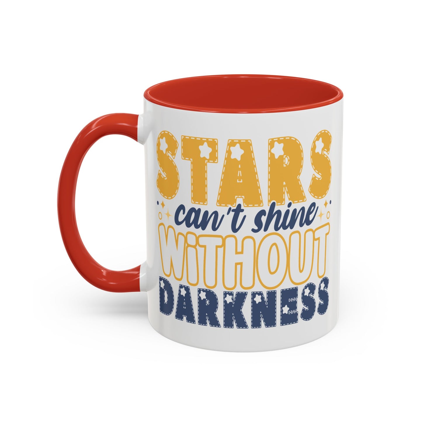 Motivation Mug - Stars Can't Shine Without Darkness