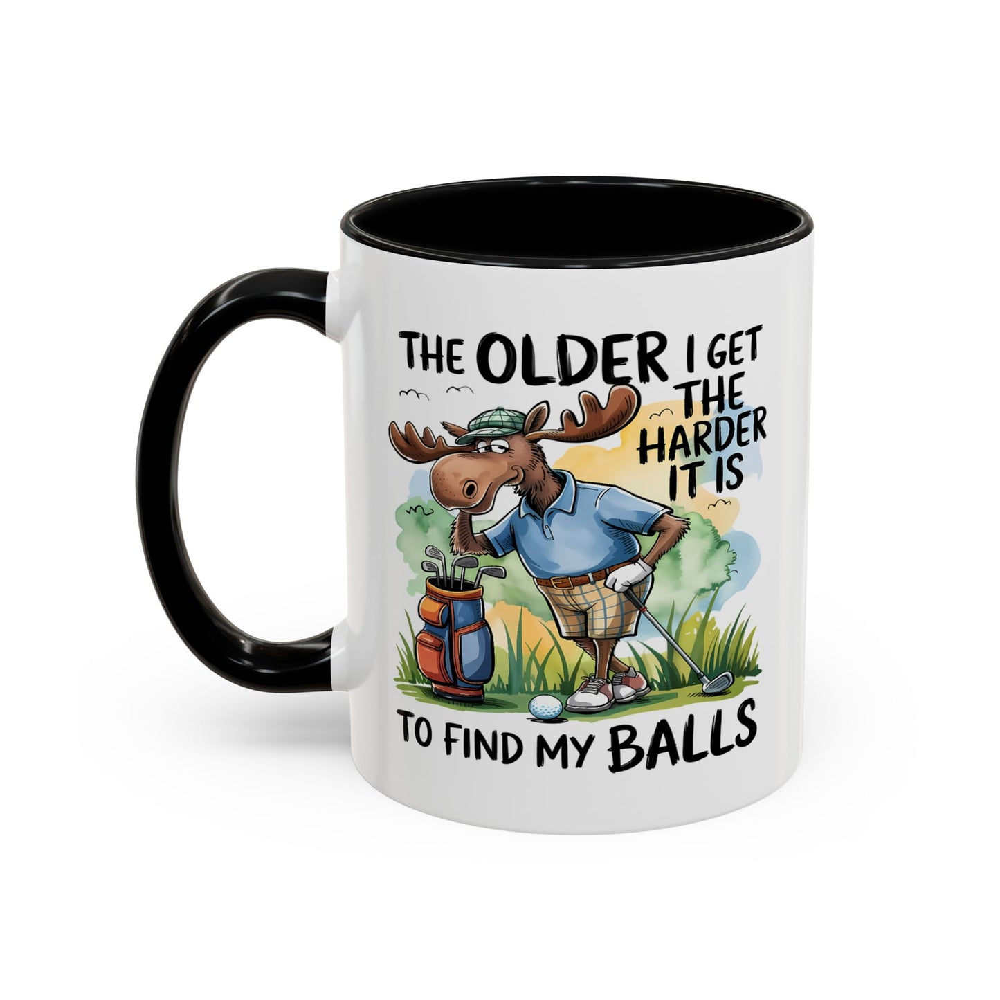 Humor Mug - The Older I Get