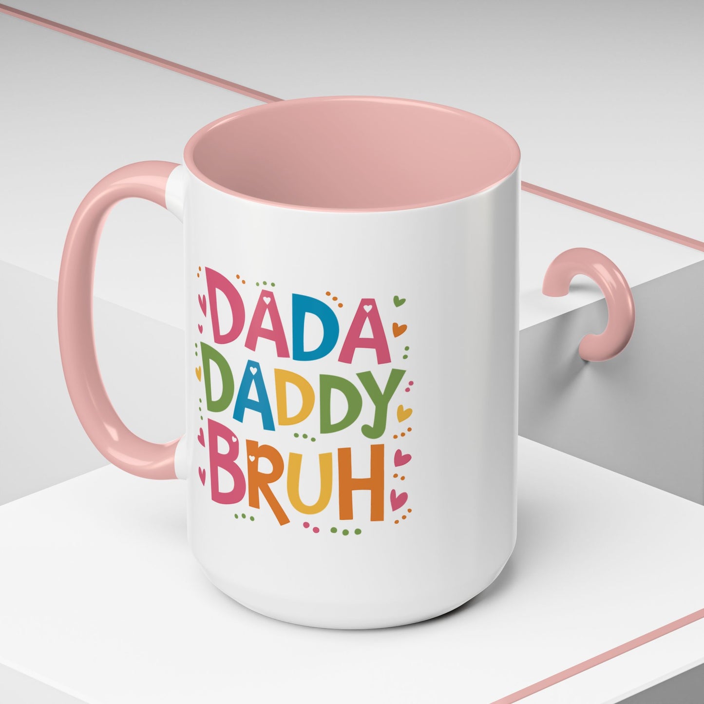 Father's Day Mug - Dada Daddy Dad Bruh