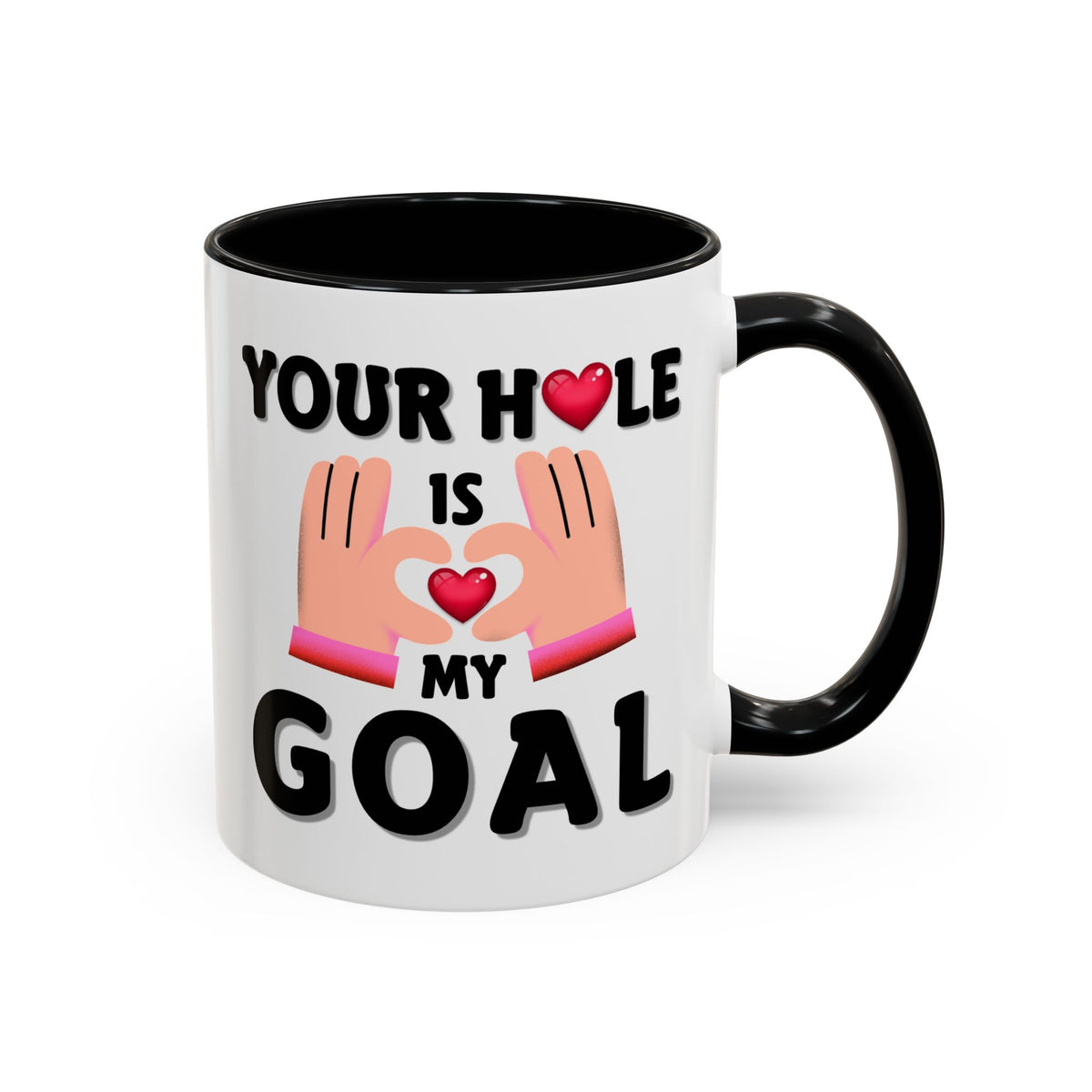 Adult Mug - Your Hole Is My Goal