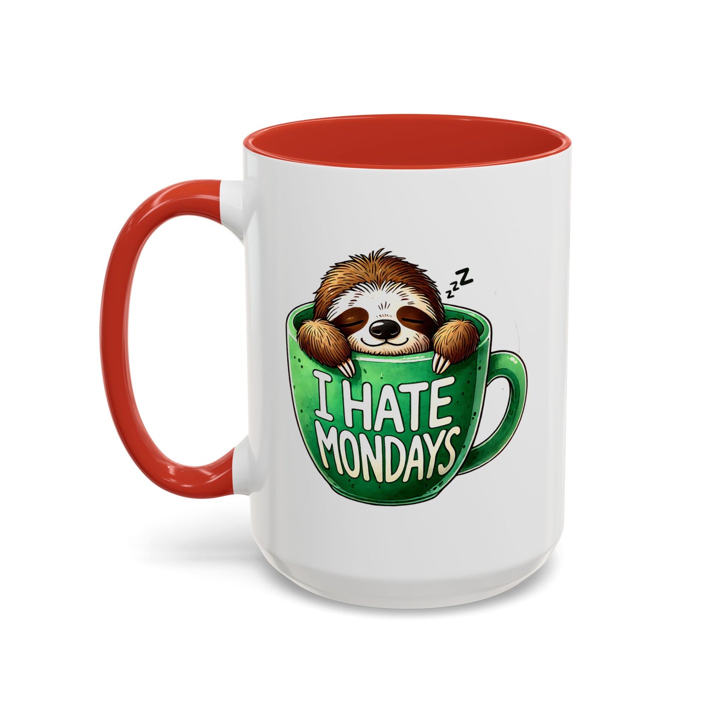 Humor Mug - I Hate Mondays
