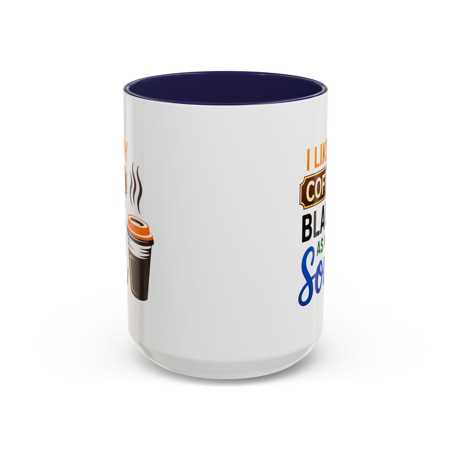 Humor Mug - I Like My Coffee