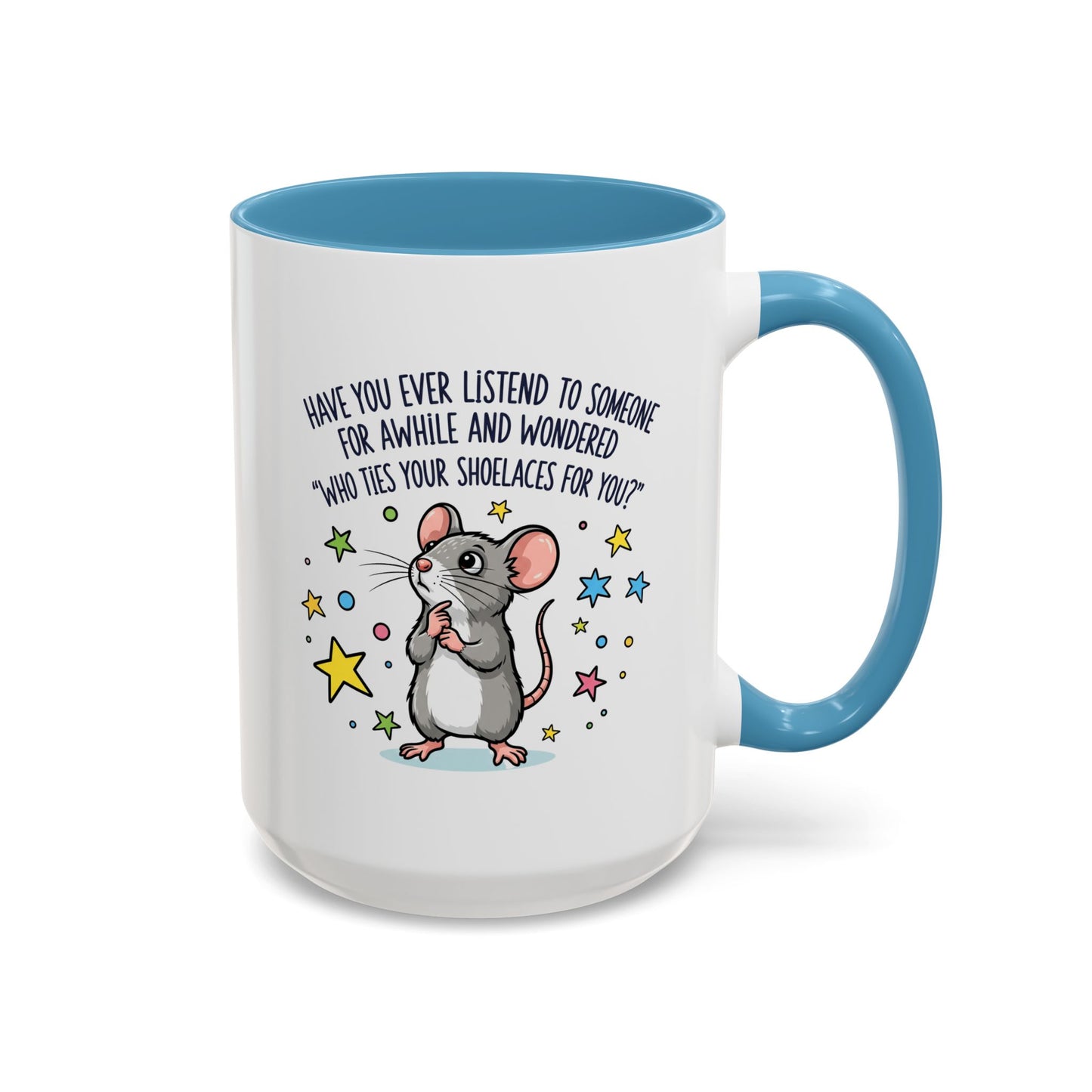 Office Mug - Have you Ever