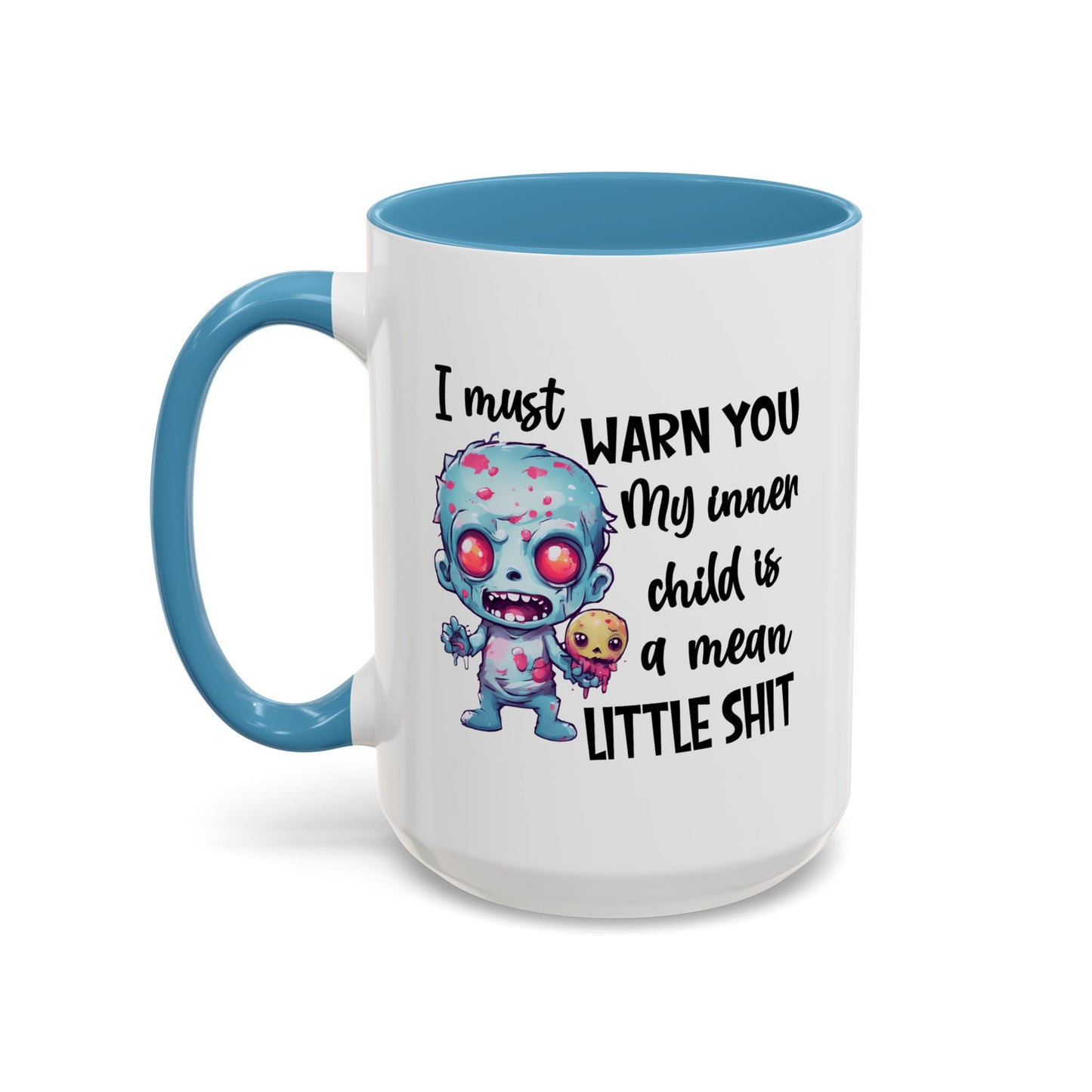 Humor Mug - I Must Warn You