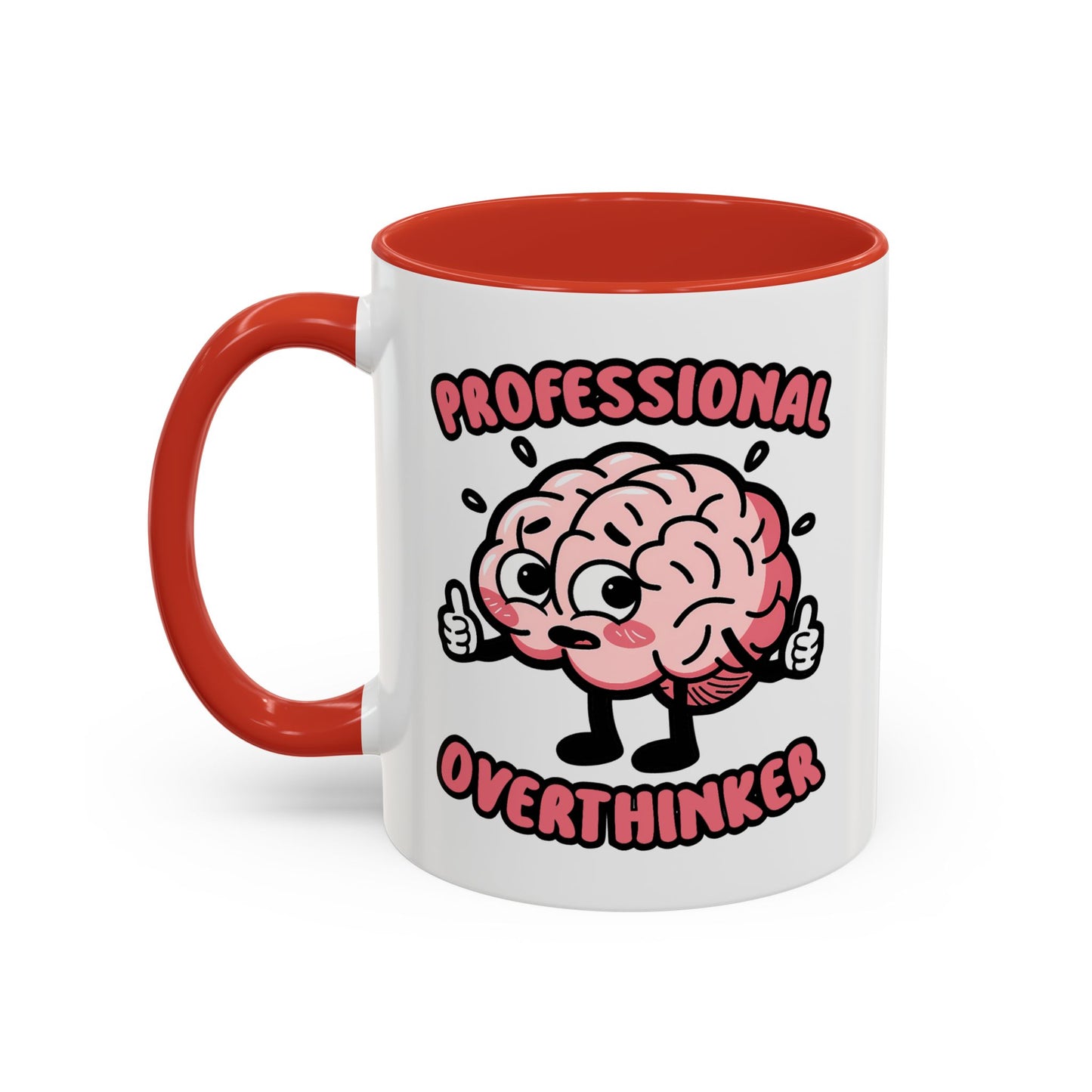 Humor Mug - Professional Overthinker