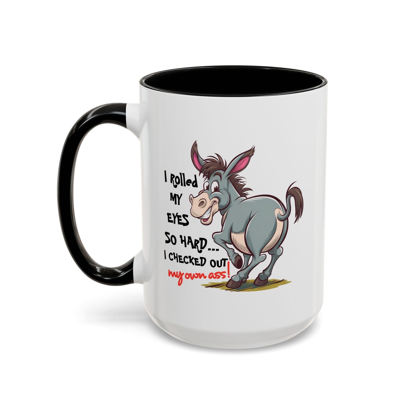 Adult Mug - I Rolled My Eyes So Hard