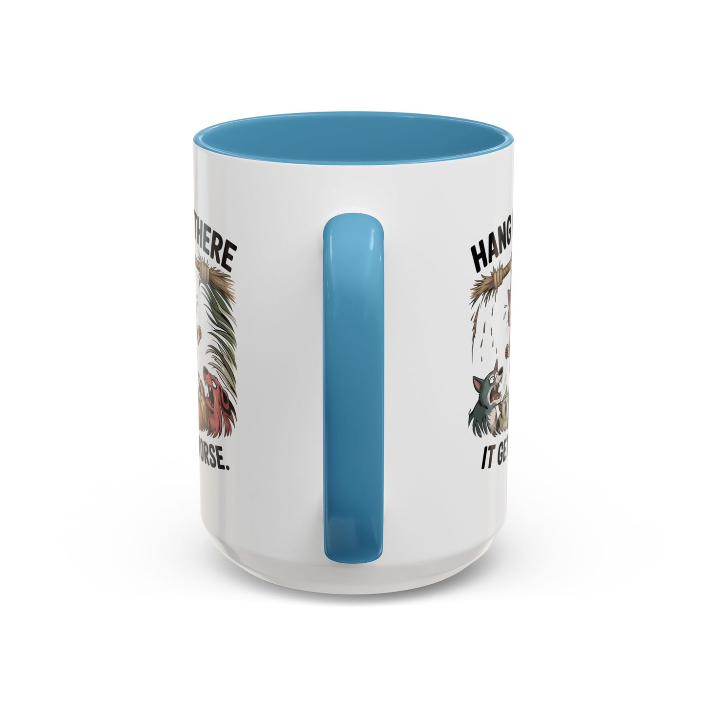 Humor Mug - Hang In There
