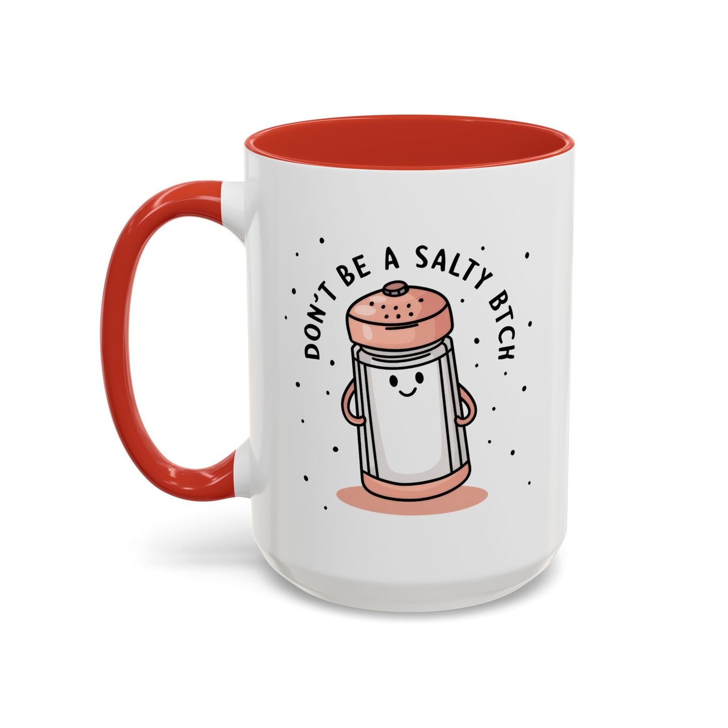 Adult Mug - Don't Be A Salty Bitch