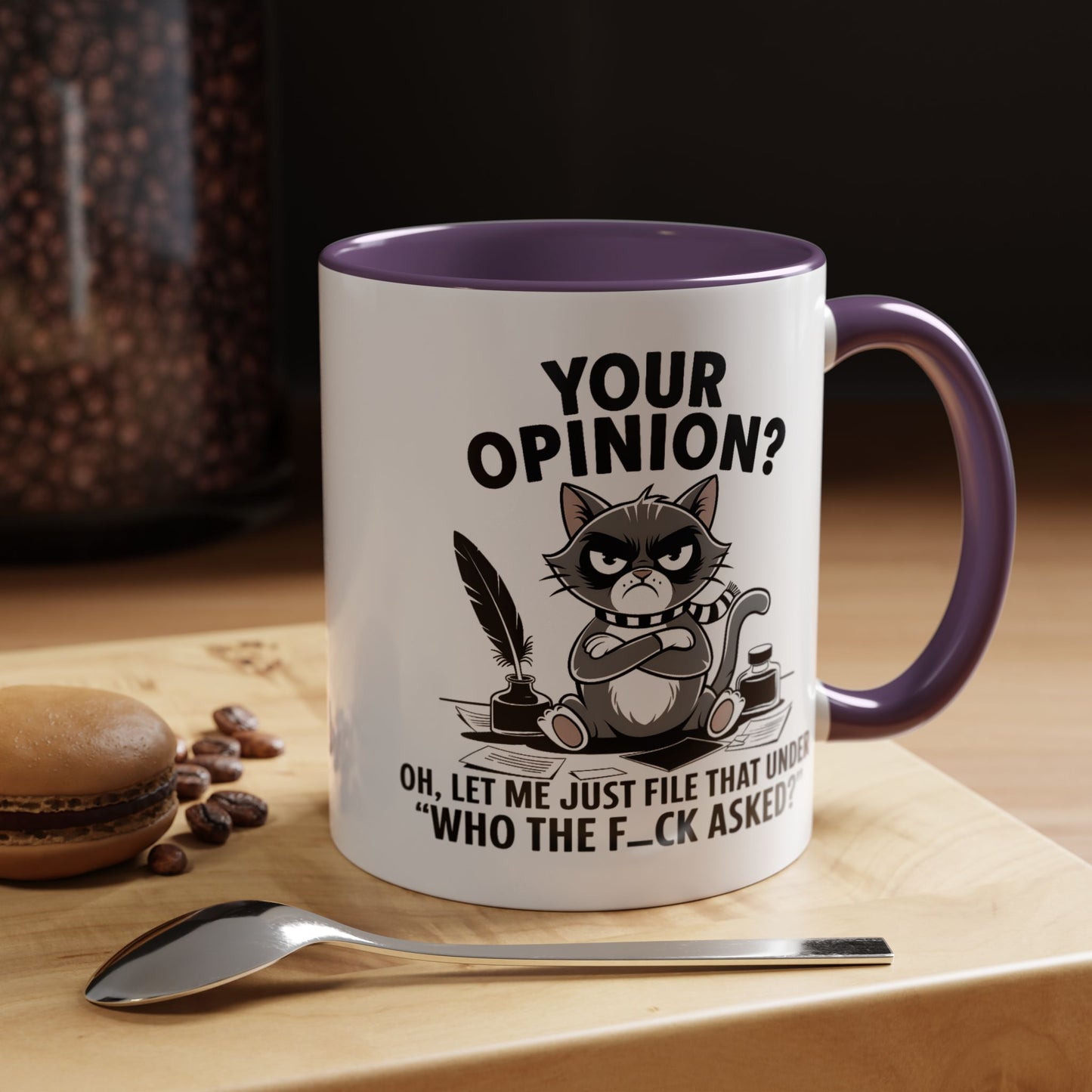 Humor Mug - Your Opinion