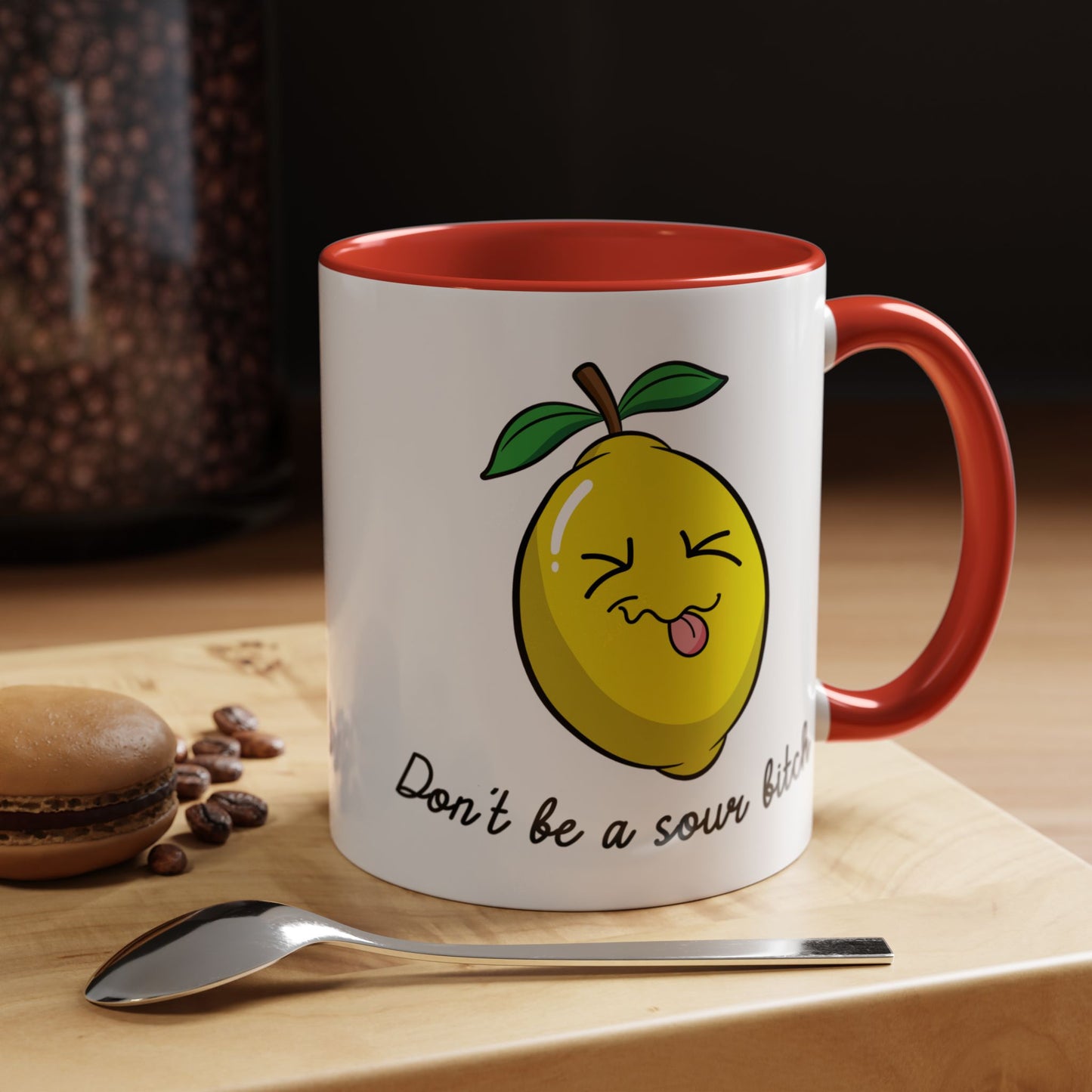 Adult Mug - Don't Be Such A Sour Bitch