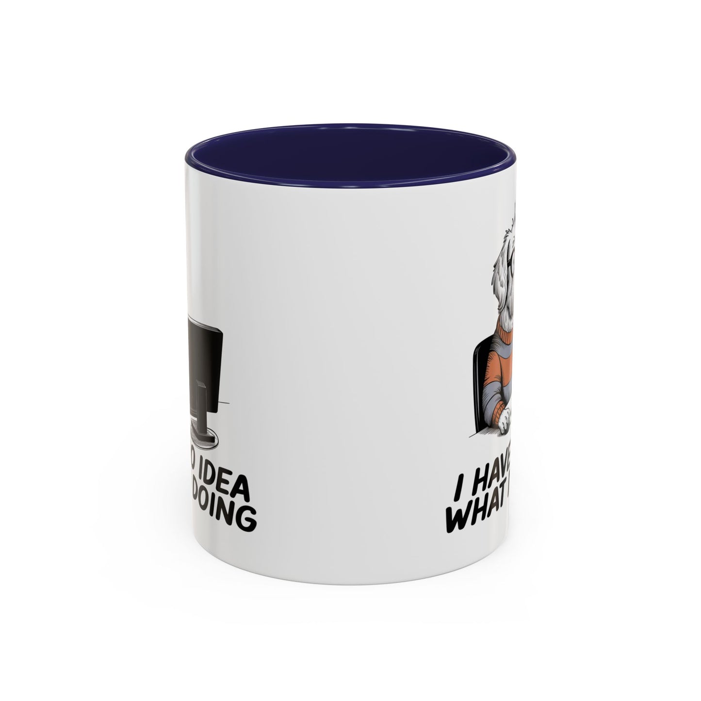 Office Mug - I Have No Idea