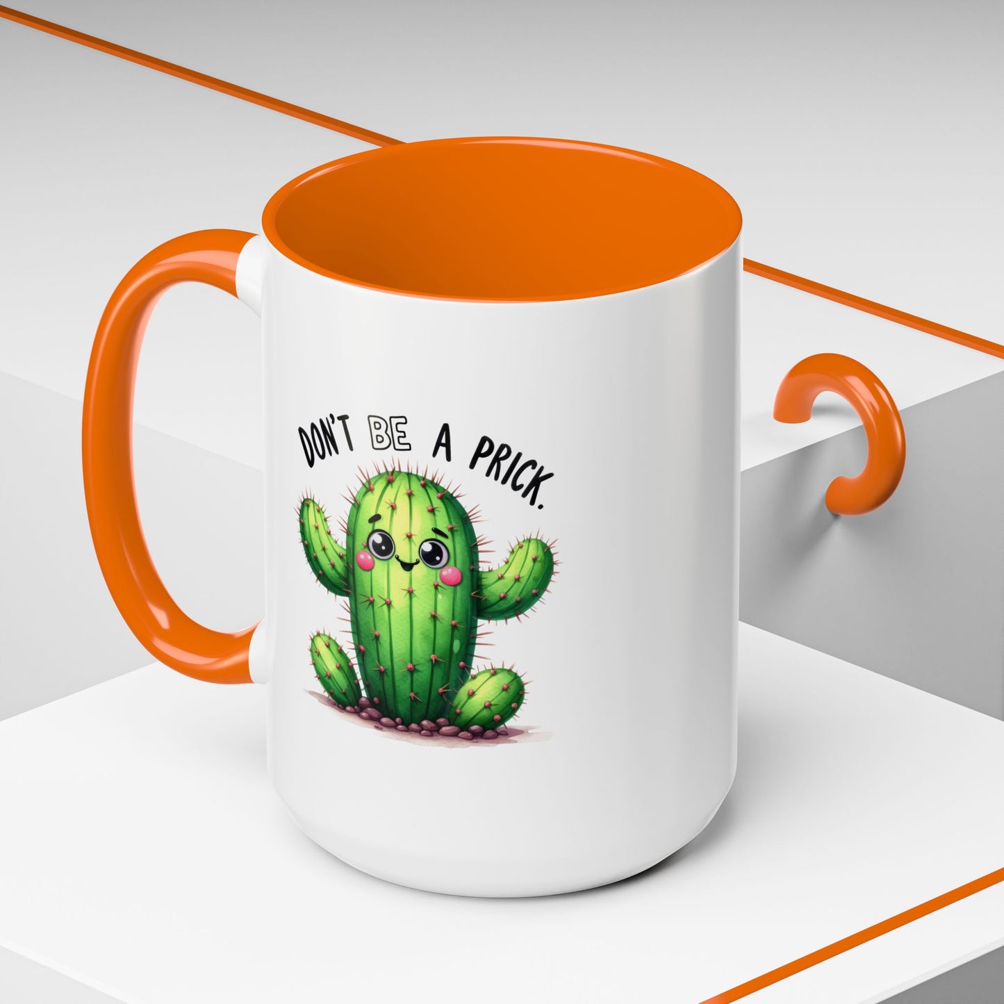 Humor Mug - Don't Be a Prick